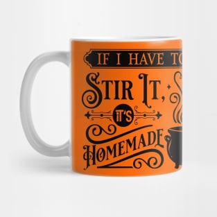 If I have to stir it Mug